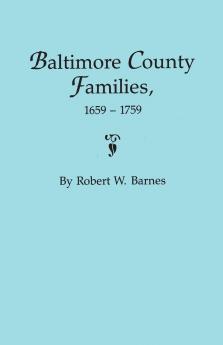 Baltimore County Families 1659-1759