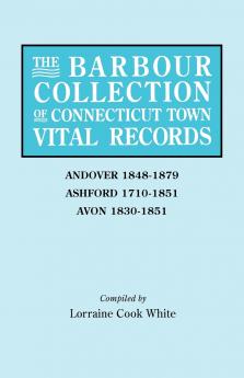 Barbour Collection of Connecticut Town Vital Records. Volume 1