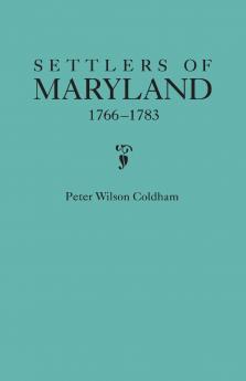 Settlers of Maryland 1766-1783