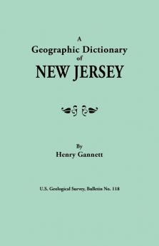 Geographic Dictionary of New Jersey. U.S. Geological Survey Bulletin No. 118