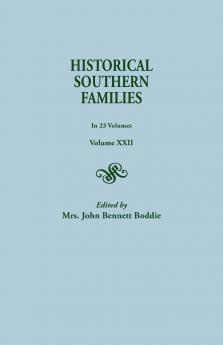 Historical Southern Families. in 23 Volumes. Volume XXII