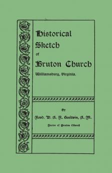 Historical Sketch of Bruton Church Williamsburg Virginia