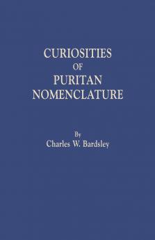 Curiosities of Puritan Nomenclature