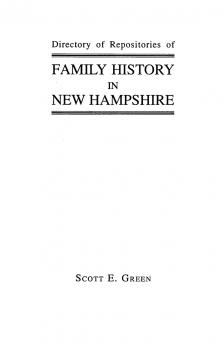 Directory of Repositories of Family History in New Hampshire