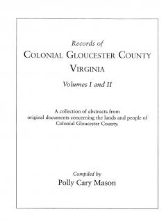 Records of Colonial Gloucester County Virginia
