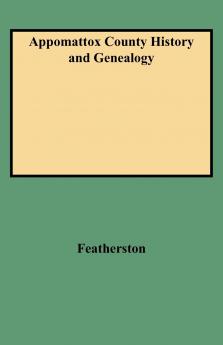 Appomattox County History and Genealogy