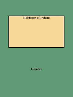 Heirlooms of Ireland (Rev)