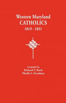 Western Maryland Catholics 1819-1851