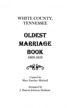 White County Tennessee Oldest Marriage Book 1809-1859