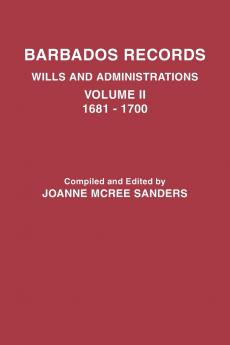 Barbados Records. Wills and Administrations