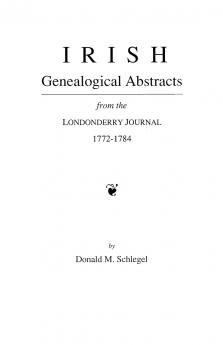 Irish Genealogical Abstracts from the Londonderry Journal 1772-1784
