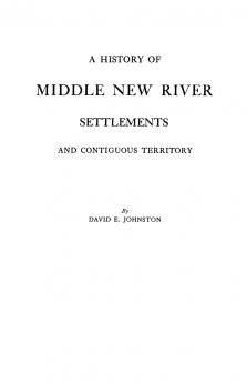 History of Middle New River Settlements