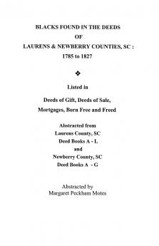 Blacks Found in the Deeds of Laurens & Newberry Counties South Carolina