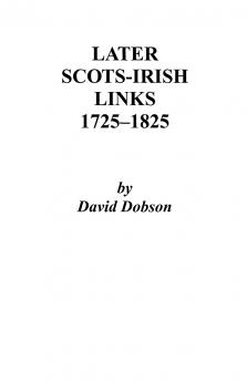 Later Scots-Irish Links 1725-1825. Part One