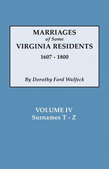 Marriages of Some Virginia Residents Vol. IV