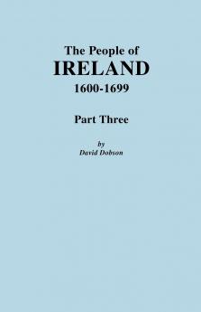 People of Ireland 1600-1699. Part Three
