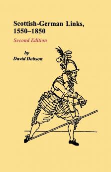 Scottish-German Links 1550-1850. Second Edition