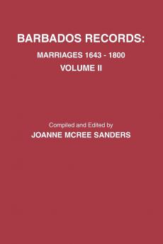 Barbados Records. Marriages 1643-1800