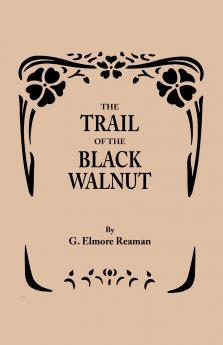 Trail of the Black Walnut [Second Edition 1965]