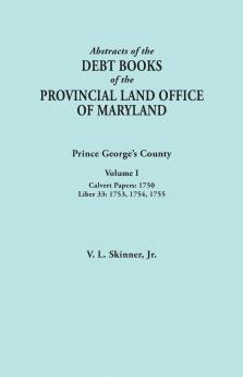 Abstracts of the Debt Books of the Provincial Land Office of Maryland