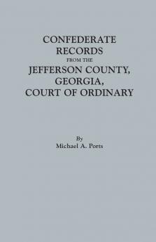 Confederate Records from the Jefferson County Georgia Court of Ordinary