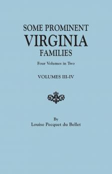 Some Prominent Virginia Families. Four Volumes in Two. Volumes III-IV