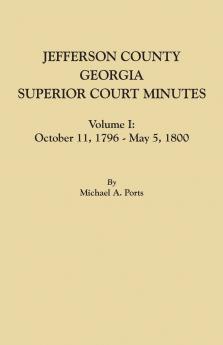 Jefferson County Georgia Superior Court Minutes Volume I