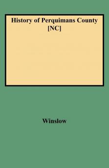 History of Perquimans County [Nc]