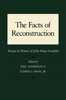 Facts of Reconstruction Race and Politics