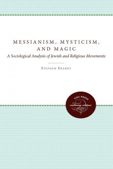 Messianism Mysticism and Magic