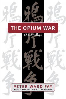 The Opium War 1840-1842
