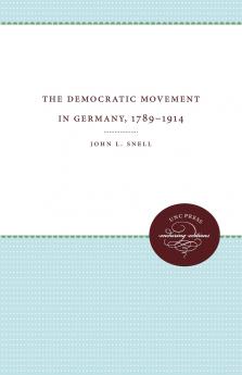 The Democratic Movement in Germany 1789-1914