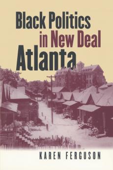 Black Politics in New Deal Atlanta