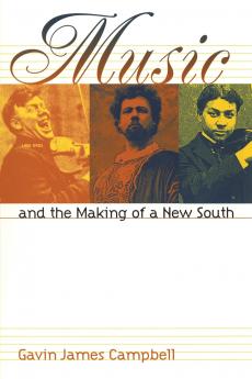 Music and the Making of a New South