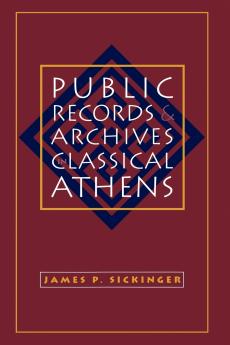 Public Records and Archives in Classical Athens