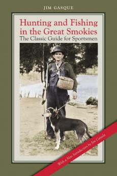 Hunting and Fishing in the Great Smokies