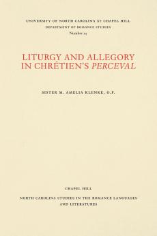 Liturgy and Allegory in Chrétien's Perceval