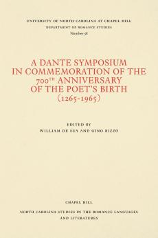 A Dante Symposium in Commemoration of the 700th Anniversary of the Poet's Birth (1265-1965)