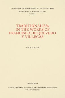 Traditionalism in the Works of Francisco de Quevedo y Villegas