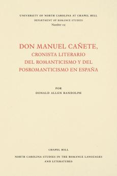 Don Manuel Cañete cronista literario del romanticismo y del posromanticismo en España