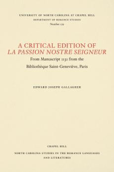 A Critical Edition of La Passion Nostre Seigneur