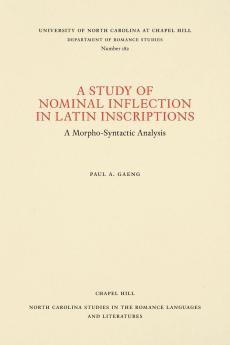 A Study of Nominal Inflection in Latin Inscriptions