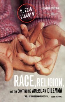 Race Religion and the Continuing American Dilemma