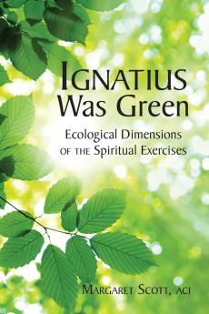Ignatius Was Green