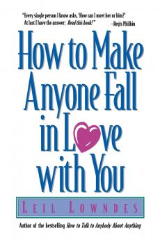 How to Make Anyone Fall in Love with You