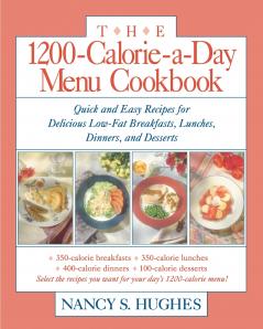 The 1200-Calorie-a-Day Menu Cookbook