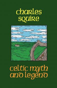 Celtic Myth and Legend