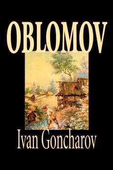 Oblomov by Ivan Goncharov Fiction