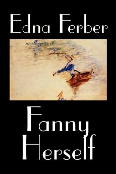 Fanny Herself by Edna Ferber Fiction
