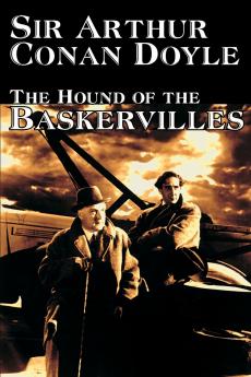 The Hound of the Baskervilles by Arthur Conan Doyle Fiction Classics Mystery & Detective